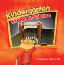 Image for Kindergarten Explores Science