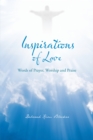 Image for Inspirations of Love: Words of Prayer, Worship and Praise