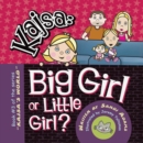 Image for Kajsa...Big Girl/Little Girl: Book #3 of the Series &amp;quot;Kajsa&#39;s World