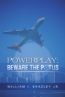 Image for Powerplay: Beware the Potus
