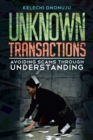Image for Unknown Transactions: Avoiding Scams Through Understanding