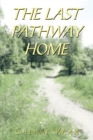 Image for Last Pathway Home