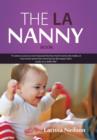 Image for The LA Nanny Book : A Book for Nannies and Parents