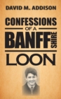Image for Confessions of a Banffshire Loon