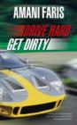Image for Drive Hard Get Dirty