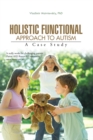 Image for Holistic Functional Approach to Autism: A Case Study