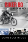 Image for Biker Bo Leader of the Pack: A Collection of Short Stories