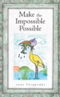Image for Make the Impossible Possible