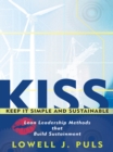 Image for Kiss: Keep It Simple and Sustainable: Lean Leadership Methods That Build Sustainment