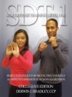 Image for Sdt-1 Self-Defense Training: Level One: Simple Techniques and Strategies for Protecting Yourself Against Interpersonal Human Aggression