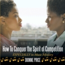 Image for How to Conquer the Spirit of Competition: Especially in Music Ministry