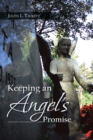 Image for Keeping an Angel&#39;s Promise