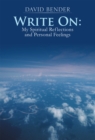 Image for Write On: My Spiritual Reflections and Personal Feelings