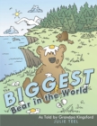 Image for Biggest Bear in the World: As Told by Grandpa Kingsford