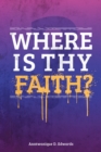 Image for Where Is Thy Faith?