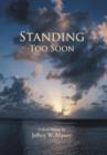 Image for Standing Too Soon