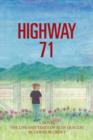 Image for Highway 71 : The Life and Times of Sean Quigley