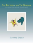 Image for Butterfly and the Dinosaur: A True Story of Fiction Inspired by a Beautiful Butterfly