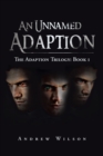 Image for Unnamed Adaption: The Adaption Trilogy:  Book 1
