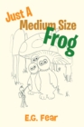 Image for Just a Medium Size Frog