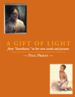 Image for Gift of Light: From &amp;quot;Sweetheart,&amp;quot; in Her Own Words and Pictures