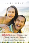 Image for Secrets of Love, Marriage, Sex, Genius, Success, and Happiness: Analytic View According to the Recent Scientific Studies