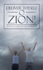 Image for Deliver Thyself O Zion!