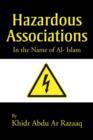 Image for Hazardous Associations : In the Name of Al- Islam