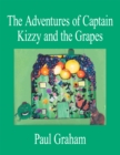 Image for Adventures of Captain Kizzy and the Grapes