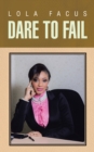 Image for Dare to Fail