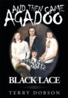 Image for And Then Came Agadoo: Black Lace