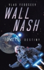 Image for Wall Nash: Towards Destiny
