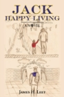 Image for Jack Happy Living: A Novel