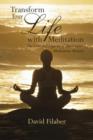Image for Transform Your Life with Meditation : The Lives and Legacies of the Greatest Meditation Masters