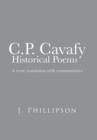 Image for C.P. Cavafy - historical poems  : a verse translation with commentaries