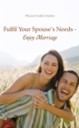Image for Fulfil Your Spouse&#39;S Needs - Enjoy Marriage