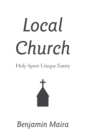 Image for Local Church: Holy Spirit Unique Entity