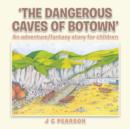 Image for &#39;The dangerous caves of Botown&#39;