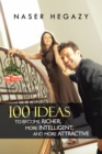 Image for 100 Ideas to Become Richer, More Intelligent, and More Attractive