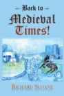 Image for Back to Medieval Times!
