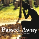 Image for Passed Away: The Life on the Last Way