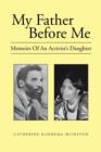 Image for My Father Before Me : Memoirs Of An Activist&#39;s Daughter
