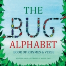Image for Bug Alphabet Book of Rhymes &amp; Verse