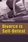 Image for Divorce is Self-Defeat