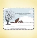 Image for Pine Marten and the Hedgehog: Friendship Knows No Barriers