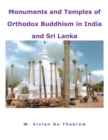 Image for Monuments and Temples of Orthodox Buddhism in India and Sri Lanka