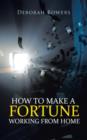 Image for How to make a fortune working from home