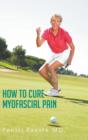 Image for How to Cure Myofascial Pain