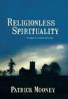 Image for Religionless spirituality  : paradigm for a global spirituality