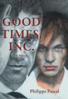 Image for Good times, Inc  : a novel